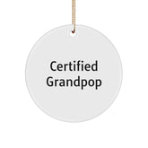 Grandpop Gifts from Family - Funny Quote Circle Ornament, White, 2.75" Tall, Durable MDF, High-Gloss Finish, Perfect for Men, Women, and Friends, Christmas Unique Gifts - Image 1